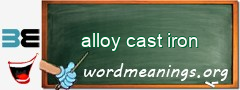 WordMeaning blackboard for alloy cast iron